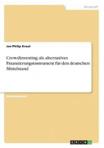 Crowdinvesting als alternatives Finanzierungsinstrument für den deutschen Mittelstand