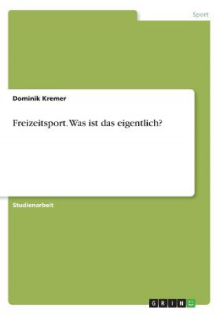 Freizeitsport. Was ist das eigentlich?