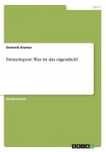 Freizeitsport. Was ist das eigentlich?