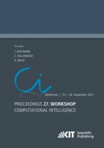 Proceedings. 27. Workshop Computational Intelligence, Dortmund, 23. - 24. November 2017