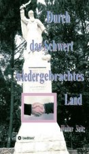 Durch das Schwert wiedergebrachtes Land