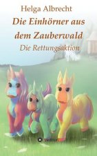 Die Einhörner aus dem Zauberwald