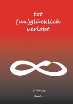 Tot (un)glucklich verlobt