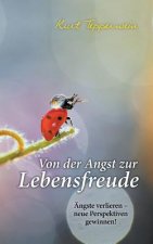 Von der Angst zur Lebensfreude