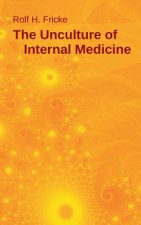 Unculture of Internal Medicine