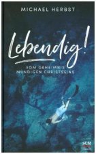 Lebendig!