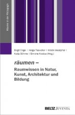 räumen - Raumwissen in Natur, Kunst, Architektur und Bildung