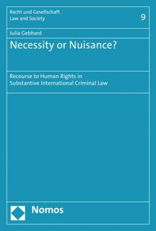 Necessity or Nuisance?
