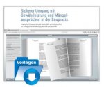Sicherer Umgang mit Gewährleistung und Mängelansprüchen in der Baupraxis, Onliine-Ausgabe