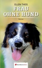 Frau ohne Hund