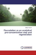 Flocculation as an analytical pre-concentration step and regeneration