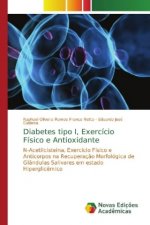 Diabetes tipo I, Exercicio Fisico e Antioxidante