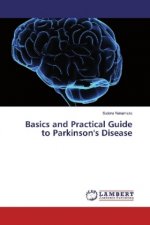 Basics and Practical Guide to Parkinson's Disease