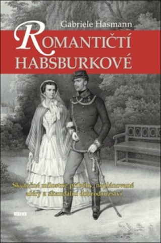 Romantičtí Habsburkové
