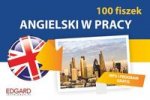 Angielski 100 fiszek W pracy