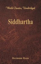 Siddhartha (World Classics, Unabridged)
