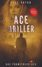 ACE DRILLER