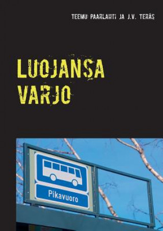 Luojansa varjo