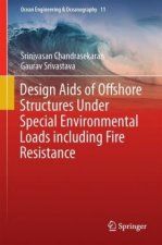 Design Aids of Offshore Structures Under Special Environmental Loads including Fire Resistance