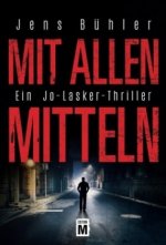 Mit allen Mitteln