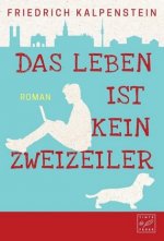 Das Leben ist kein Zweizeiler
