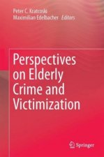 Perspectives on Elderly Crime and Victimization