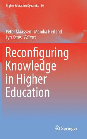 Reconfiguring Knowledge in Higher Education