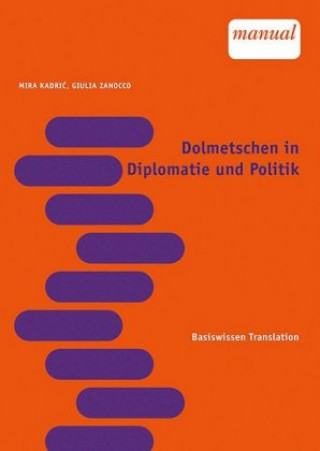 Dolmetschen in Politik und Diplomatie