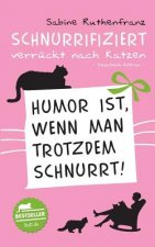 Geschenk-Edition / Schnurrifiziert - verruckt nach Katzen
