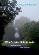 Wen(n) der Schein trugt