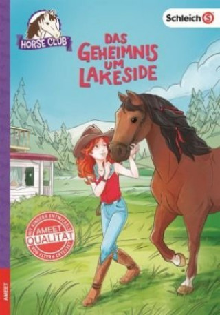 Schleich Horse Club - Das Geheimnis um Lakeside