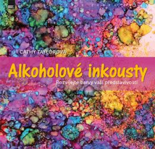 Alkoholovďż˝ inkousty