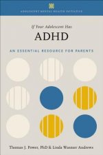 If Your Adolescent Has ADHD