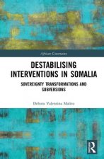 Destabilising Interventions in Somalia