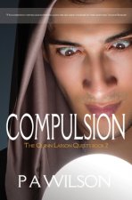 Compulsion, book 2 of the Quinn Larson Quests