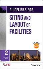 Guidelines for Siting and Layout of Facilities, Second Edition