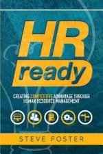 HR Ready: Creating Competitive Advantage Through Human Resource Management