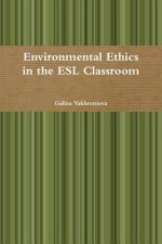 Environmental Ethics in the ESL Classroom