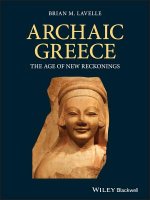 Archaic Greece - The Age of New Reckonings