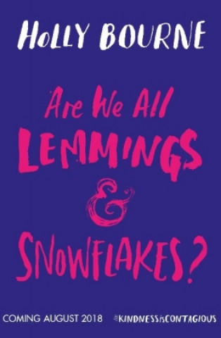 Are We All Lemmings & Snowflakes?
