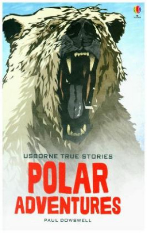 True Stories of Polar Adventures