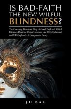 Is Bad-Faith the New Wilful Blindness?