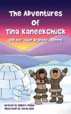 Adventures of Tina Kaneekchuk and her Twin Brother, Tommy