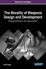 Morality of Weapons Design and Development