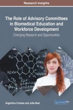 Role of Advisory Committees in Biomedical Education and Workforce Development