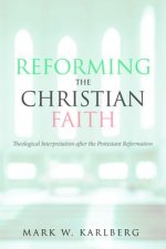 Reforming the Christian Faith