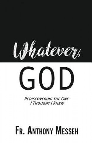 Whatever, God