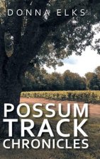 Possum Track Chronicles