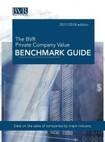BVR Private Company Value Benchmark Guide, 2017-2018 Edition