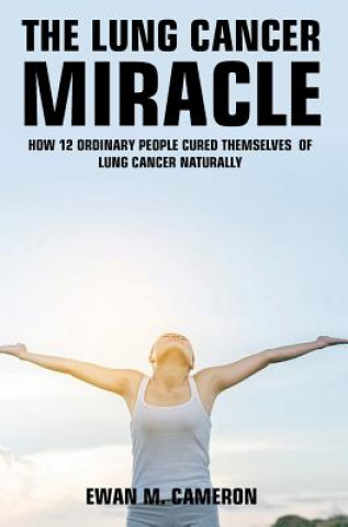 Lung Cancer Miracle